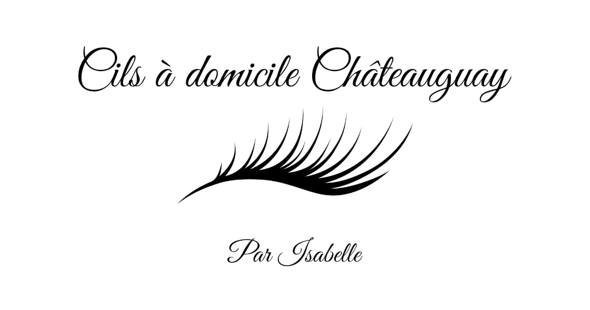 Cils à Domicile Châteauguay